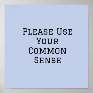 Póster Por favor use su sentido común