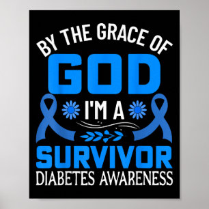 Póster Por La Gracia Dios Soy Sobreviviente De La Diabete
