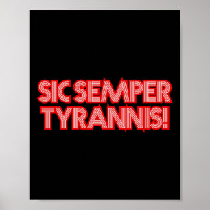Póster Por Lo Tanto, Los Tiranos Sic Semper Siempre A Los