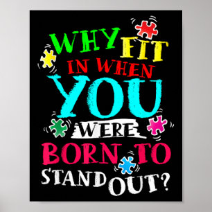 Póster ¿Por Qué Encajar Cuando Naciste Para Destacar El A