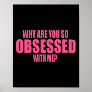 Póster ¿Por qué estás tan obsesionado conmigo 1
