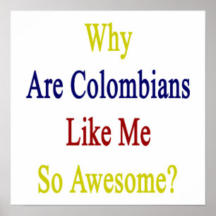 Póster Por qué los colombianos son tan asombrosos
