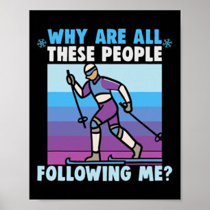 Póster ¿Por Qué Todas Estas Personas Me Están Siguiendo A