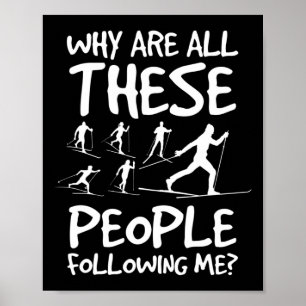 Póster ¿Por Qué Todas Estas Personas Me Están Siguiendo A