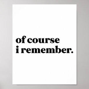 Póster Por Supuesto Que Recuerdo Pegatina