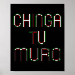 Póster Por tu muro, Chinga Tu Muro Camisa Contra Trump
