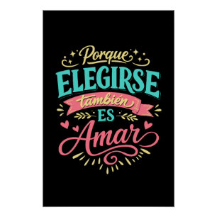 Póster Porque elegirte también es amar