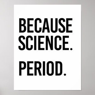 Póster Porque período de la ciencia - - Favorable-Ciencia