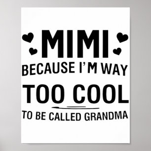 Póster Porque soy demasiado Guay para llamarme abuela