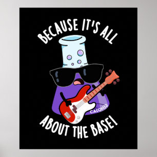 Póster Porque todo se trata de la Base Pun Dark BG