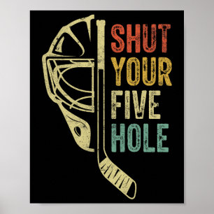 Póster Portero de Hockey sobre Hielo Divertido Cierra Tu 