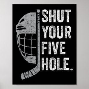 Póster Portero de Hockey sobre Hielo Divertido Cierra Tu
