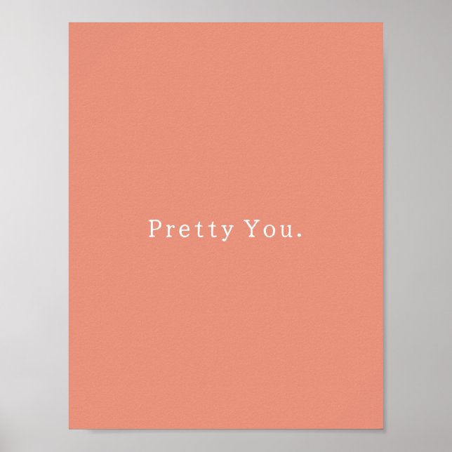 Póster Positive Pretty You Quote Poster (Frente)