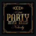 Póster Poster Art Deco "Un pequeño Fiesta nunca mató a No<br><div class="desc">Poster Art Deco "Un pequeño Fiesta nunca mató a nadie" - Gran Gatsby inspirado</div>