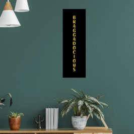 Póster Poster BRAGGADOCIOSO