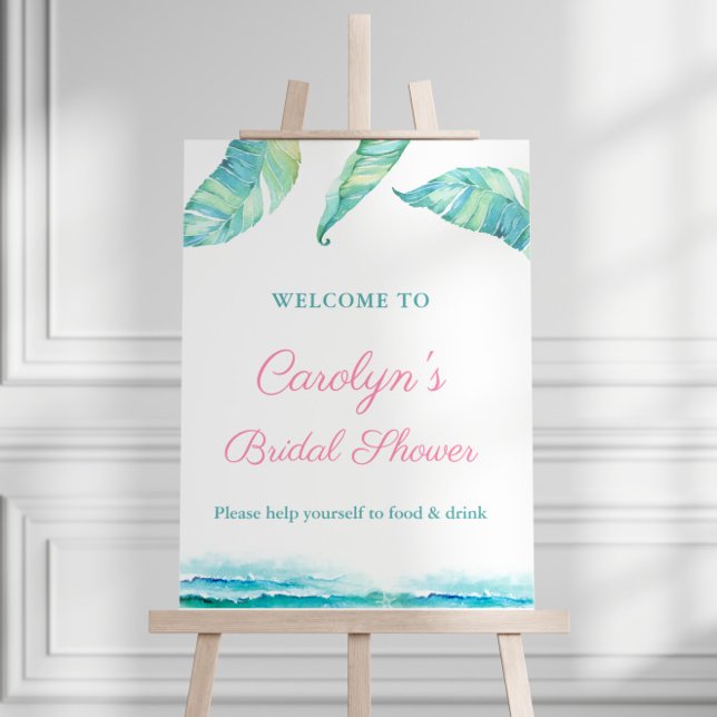 Póster Poster de bienvenida Fiesta de ducha de novia en l (Tropical theme Aqua pink bridal shower party welcome sign)
