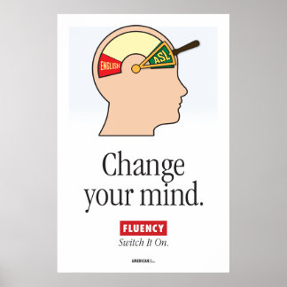 Póster POSTER de clase de ASL. "Cambien de opinión".