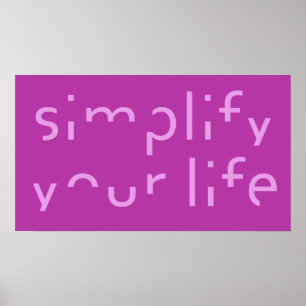 Póster poster de color personalizado "Simplifica tu vida"