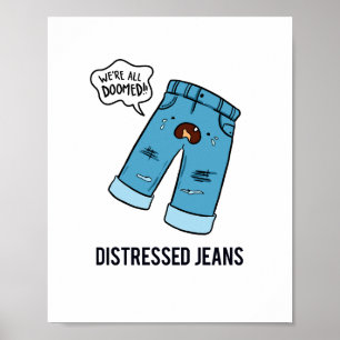 Póster Poster de Jeans Fashion Pun con problemas