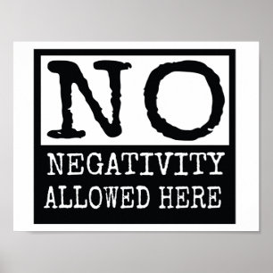 Póster poster de la pared ninguna negatividad permitida