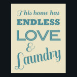 Póster Poster de lavandería<br><div class="desc">Esta impresión nos recuerda por qué lo hacemos todos los días. Arrójalo y cuélguelo en tu área de lavandería para añadir un poco de brillo.</div>