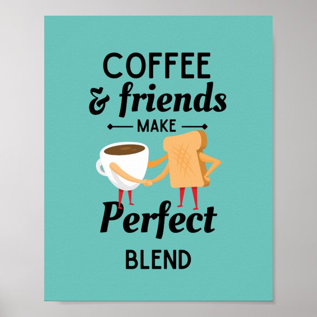 Póster Poster de mezcla perfecta para café y amigos (Frente)