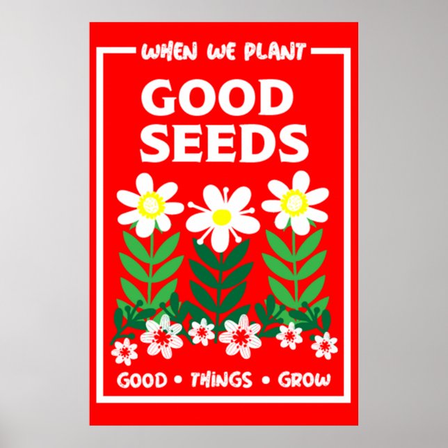 Póster Poster De Plantar Buenas Semillas (Frente)
