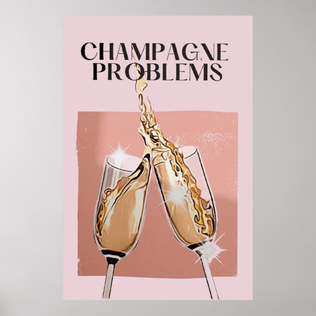 Póster Poster de problemas de champagne (Frente)