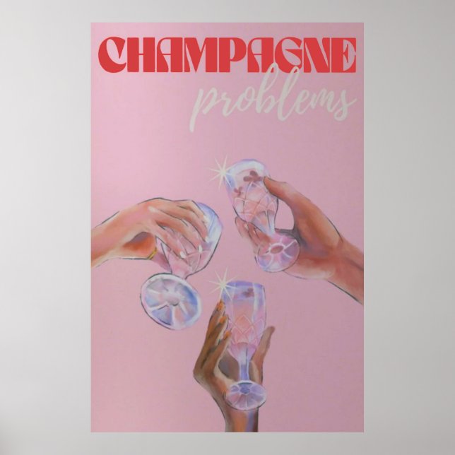Póster Poster de problemas de champagne (Frente)
