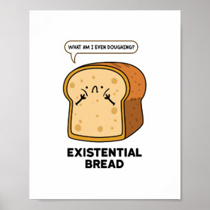 Póster Poster de Pun de Pan Funny Existencial