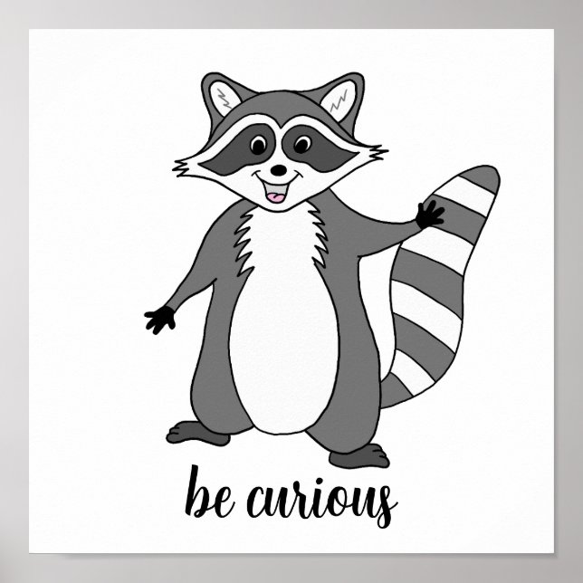 Póster poster de Raccoon "Be Curious" (Frente)