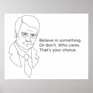 Póster Poster de Ron Swanson - crea en algo o no haga
