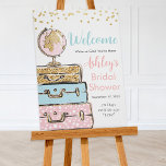 Póster Poster de signo de bienvenida de maleta de viaje<br><div class="desc">Señal de bienvenida de la Poster Bridal Shower,  de Miss a señorita</div>