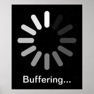 Póster Poster del Buffering (texto de encargo)
