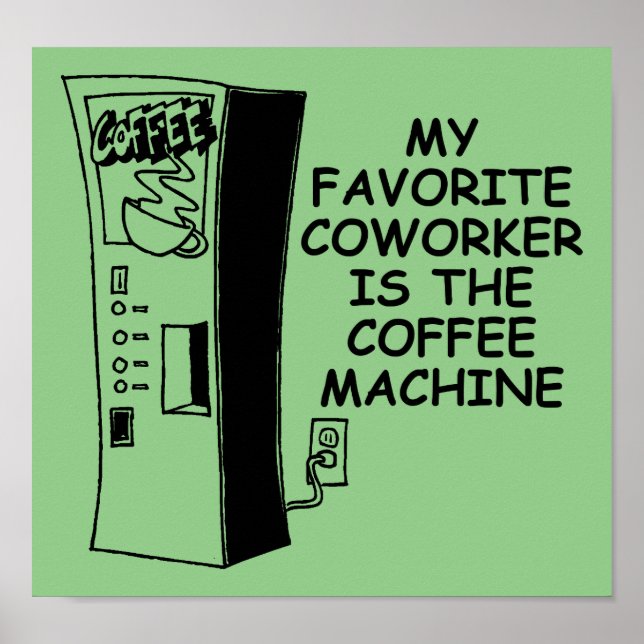 Póster Poster divertida de Coffee Machine Co-worker (Frente)
