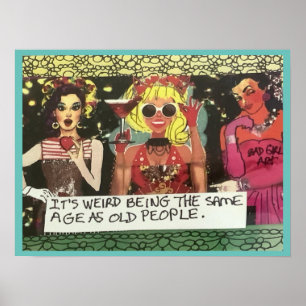 Póster POSTER- Es raro ser de la misma edad que la gente 