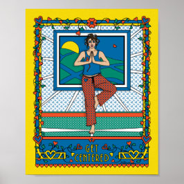 Póster Poster Get Centered_B_8x10