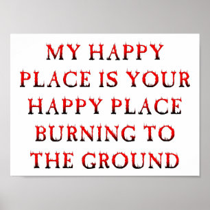 Póster Poster gracioso de Happy Place Burning
