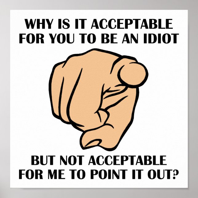 Póster Poster gracioso de Point Out Idiots (Frente)