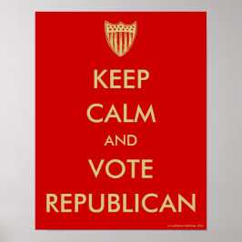 Póster poster "MANTENER LA CALMA Y VOTAR A REPUBLICANO"