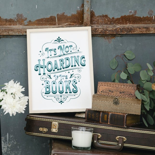 Póster Poster "No es acaparar si son libros" (It's not hoarding if it's books)