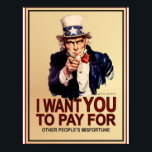 Póster Poster patriótico<br><div class="desc">Quiero que pagues por la desgracia de otros</div>