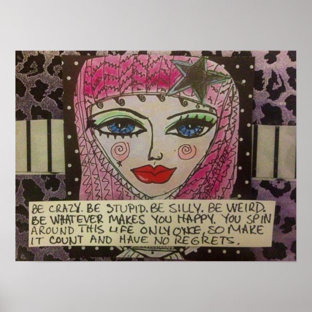 PÓSTER POSTER-SÉ LOCO, SEA ESTÚPIDO, SEA MALO, SEA EXTRAÑ (Frente)