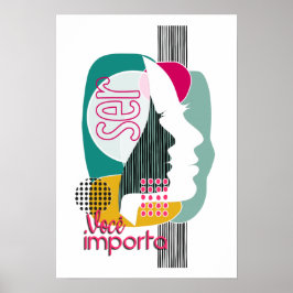 Póster Poster SER - 05 Você Importa