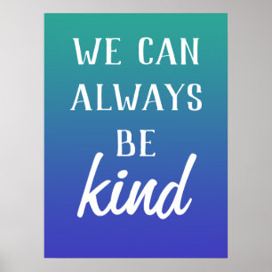 Póster poster "Siempre podemos ser amables"