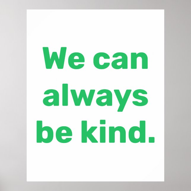 Póster poster "Siempre podemos ser amables" (Frente)