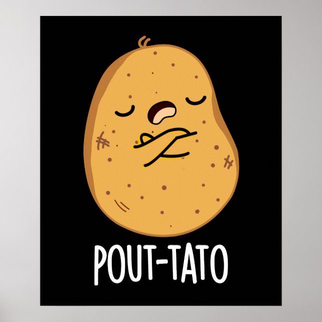 Póster Pout-tato Funny Potato Pun Dark BG (Frente)