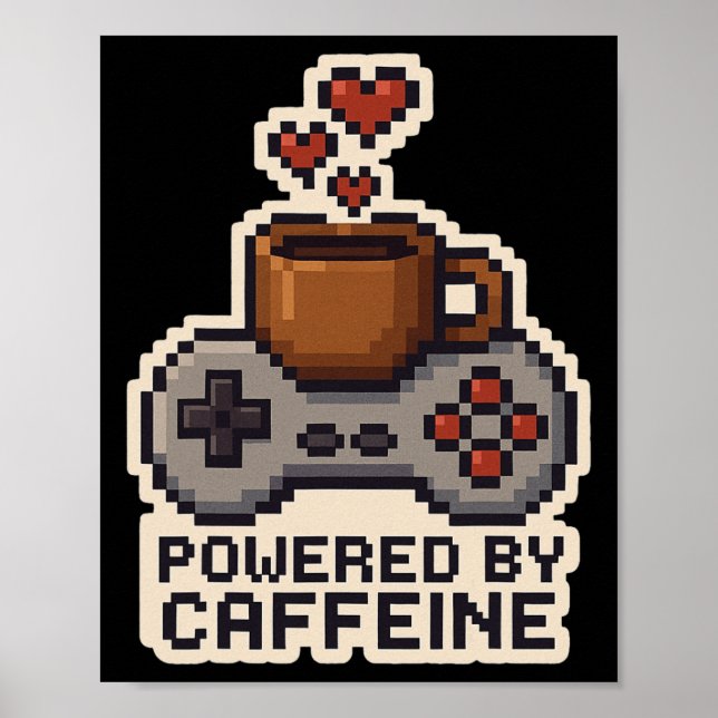 Póster Powered By Caffeine Pixel Art Gamer Coffee Lover G (Frente)