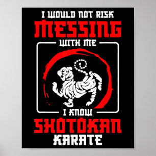 Póster Practicante de Shotokan no se arriesga a burlarse 