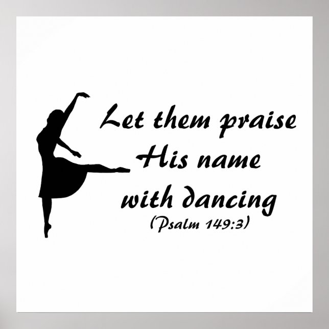 Póster Praise Him with Dancing Poster (Frente)